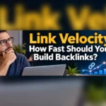Link Velocity: How Fast Should You Build Backlinks?